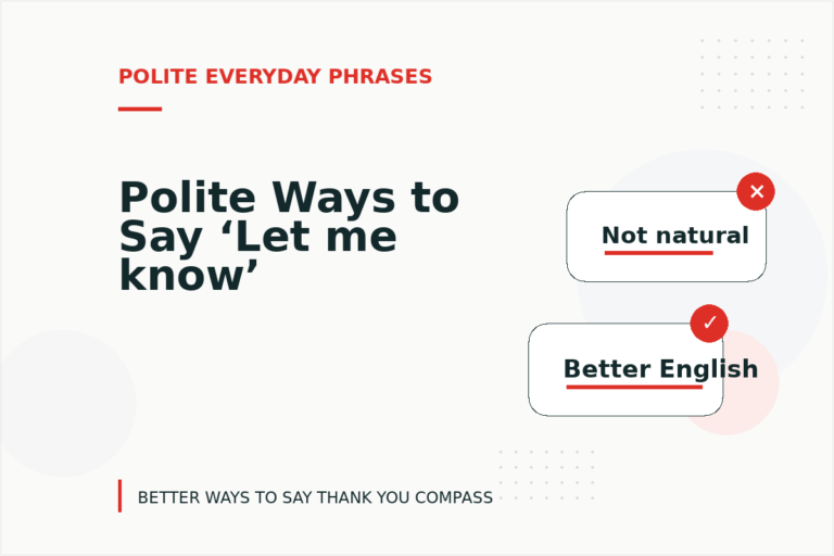 Polite Ways to Say ‘Let me know’