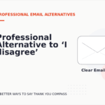 Professional Alternative to ‘I disagree’