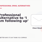 Professional Alternative to ‘I am following up’