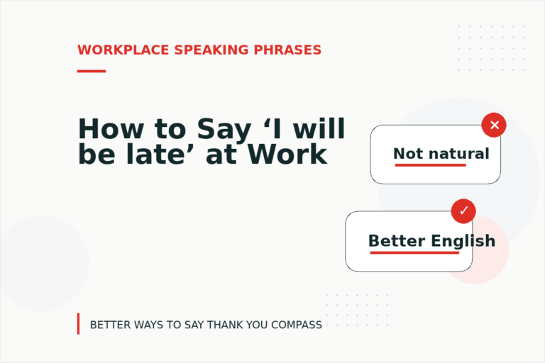 How to Say ‘I will be late’ at Work