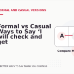 Formal vs Casual Ways to Say ‘I will check and get back to you’