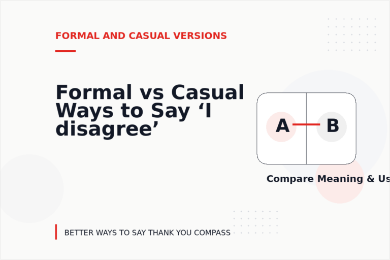 Formal vs Casual Ways to Say ‘I disagree’ Formal vs Casual Ways to Say ‘I disagree’