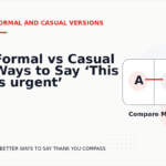 Formal vs Casual Ways to Say ‘This is urgent’